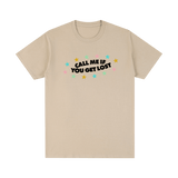 Call Me If You Get Lost T-shirt