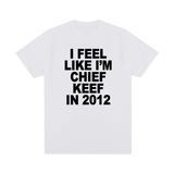 I Feel Like I'm Chief Keef In 2012