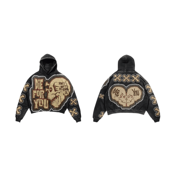 Die For You Hoodie